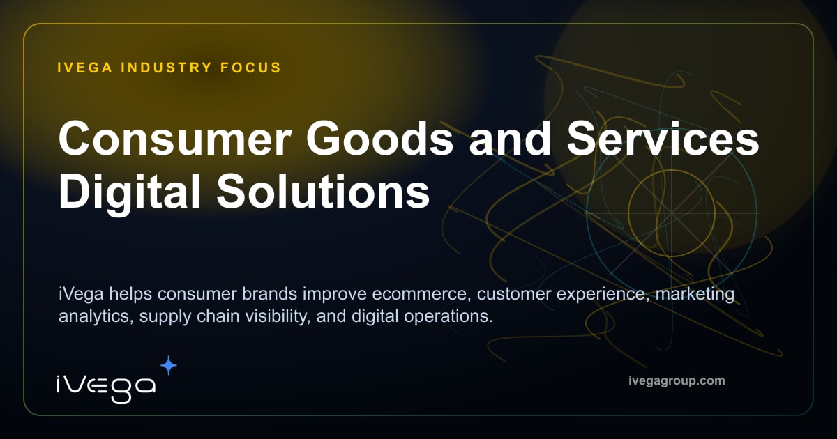 Consumer Goods Demand & Service Technology | iVega